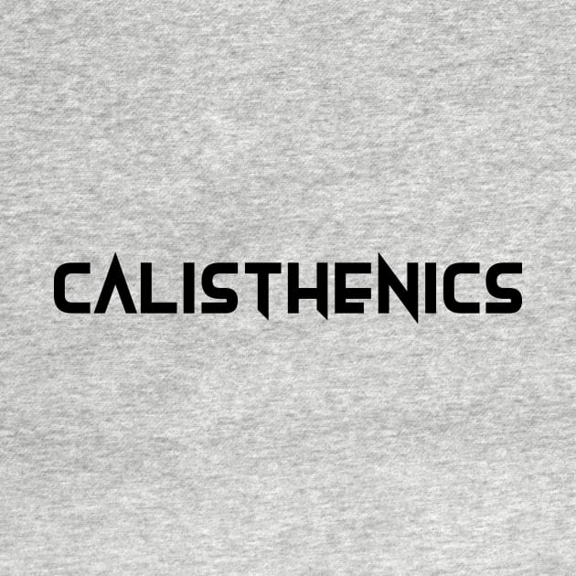 CALISTHENICS by Speevector